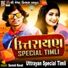 Uttrayan Special Timli